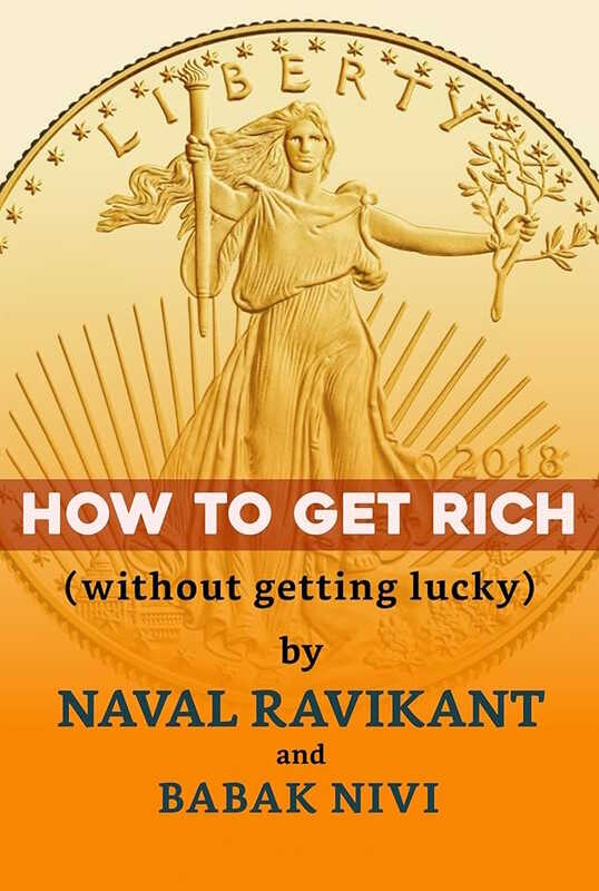 Как стать богатым (не полагаясь только на удачу) - Навал Равикант