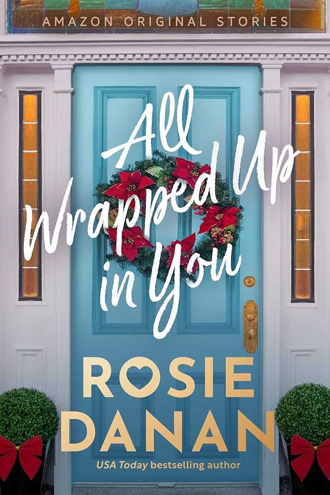 Полностью укутанный тобой - Рози Данан