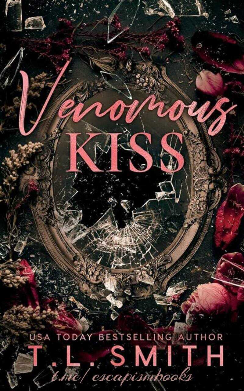 Ядовитый поцелуй - Т. Л. Смит